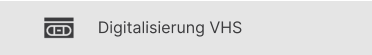 Digitalisierung VHS